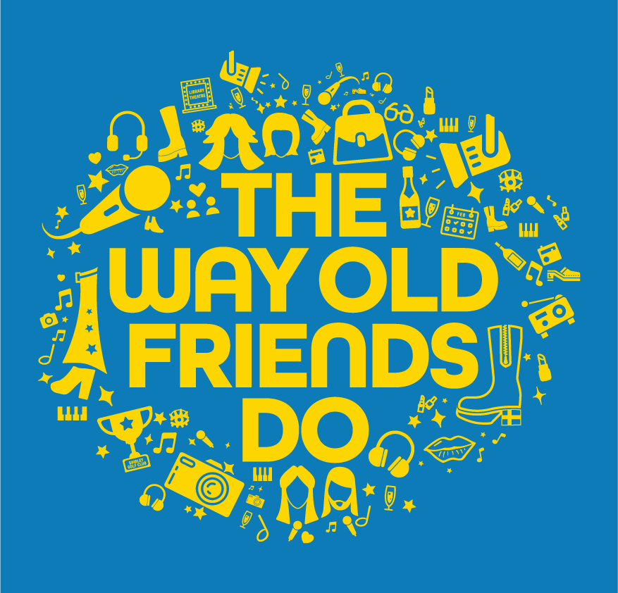 TheWayOldFriendsDo-Graphic